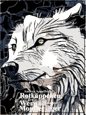 cover image of Rotkäppchen, der Werwolf und der Monsterjäger